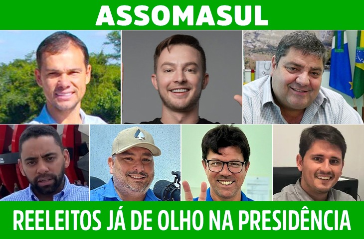 Reeleitos já se articulam de olho na presidência da Assomasul 