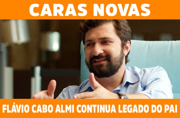 Caras novas: Flávio Cabo Almi continua legado do pai na Câmara