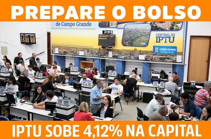 Prefeitura decreta aumento de 4,12% no IPTU em Campo Grande